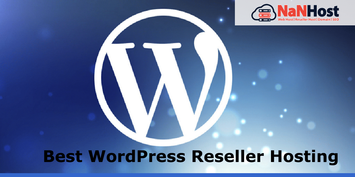 The Best WordPress Reseller Hosting